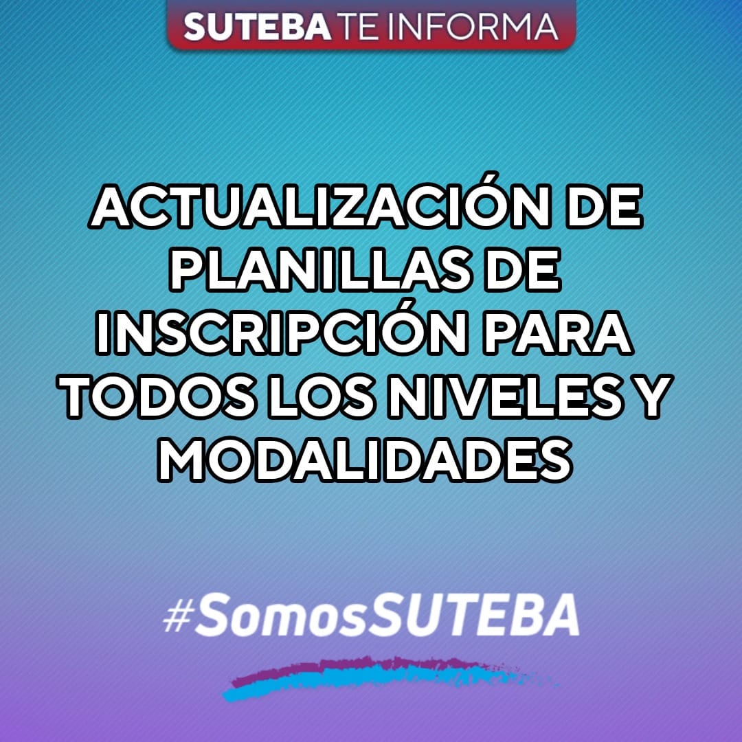 ¡POR MÁS DERECHOS!: ACTUALIZACIÓN DE PLANILLAS DE INSCRIPCIÓN PARA TODOS LOS NIVELES Y MODALIDADES
