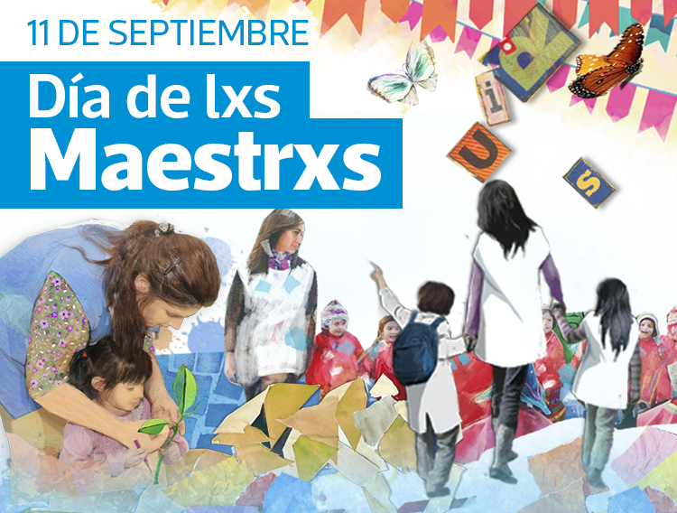 11 DE SEPTIEMBRE: DÍA DE LXS MAESTRXS