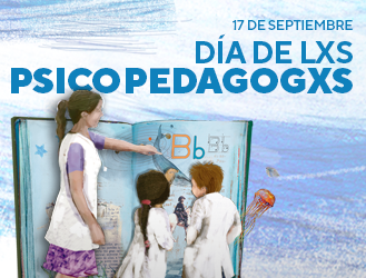17 DE SEPTIEMBRE: DÍA DE LXS PSICOPEDAGOGXS 