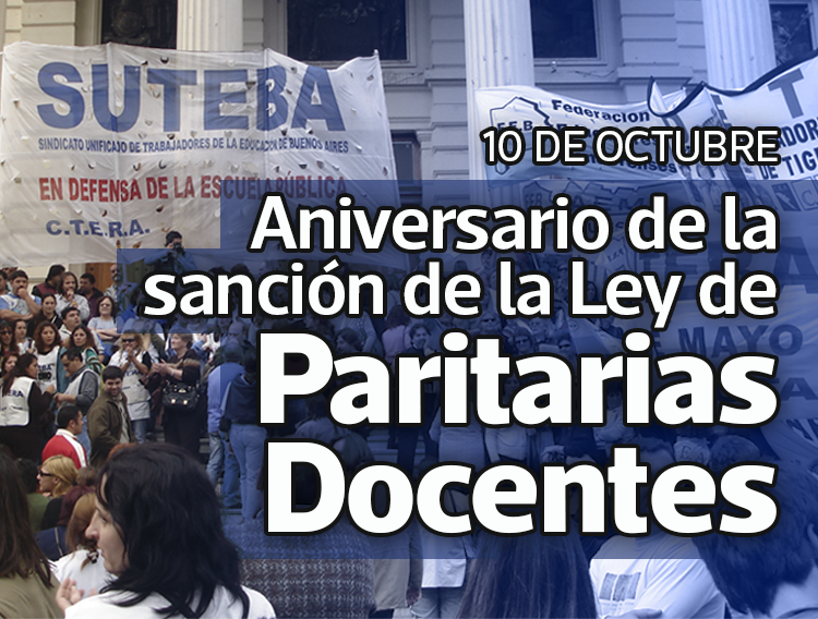 10 DE OCTUBRE: LEY DE PARITARIAS DOCENTES, UNA VICTORIA COLECTIVA