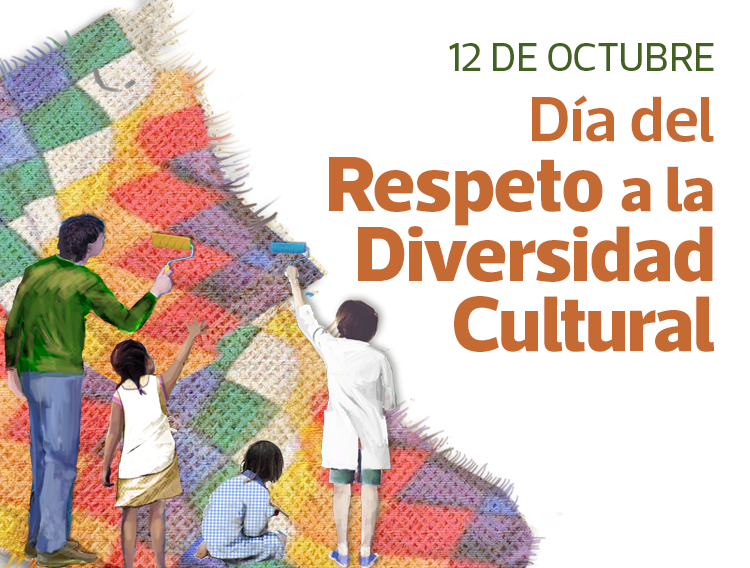 12 DE OCTUBRE: DÍA DEL RESPETO A LA DIVERSIDAD CULTURAL
