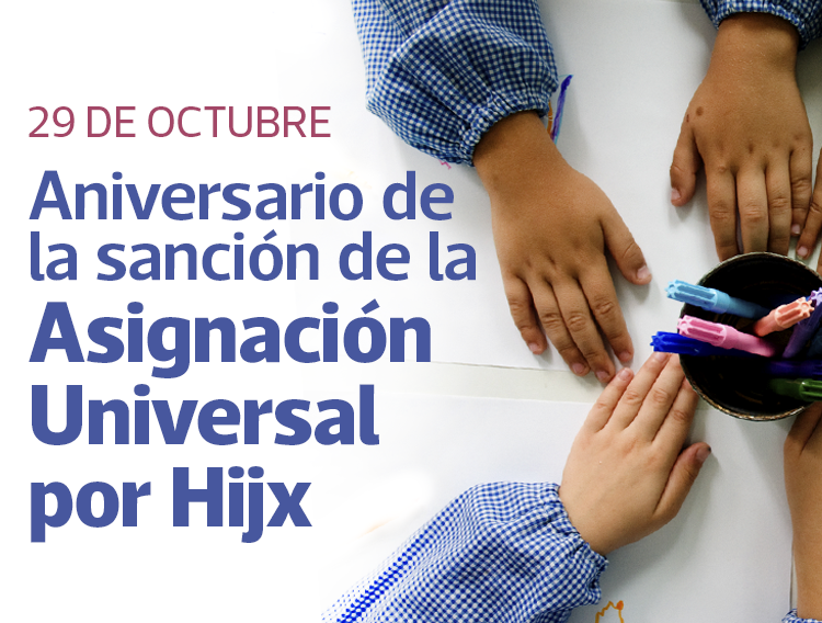 29 DE OCTUBRE: CON LAS HUELLAS DE NUESTRA LUCHA - LA ASIGNACIÓN UNIVERSAL POR HIJO