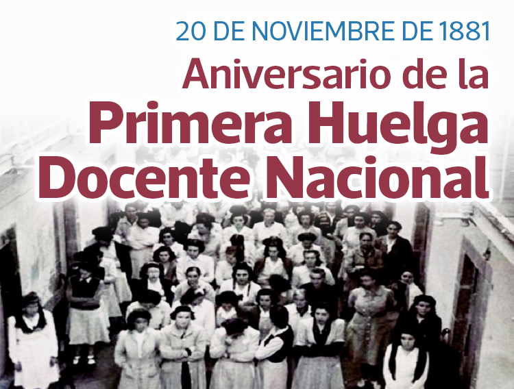 20 DE NOVIEMBRE: PRIMERA HUELGA DOCENTE (1881)