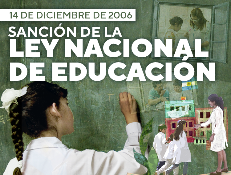 14 DE DICIEMBRE: SANCIÓN DE LA LEY NACIONAL DE EDUCACIÓN (2006)