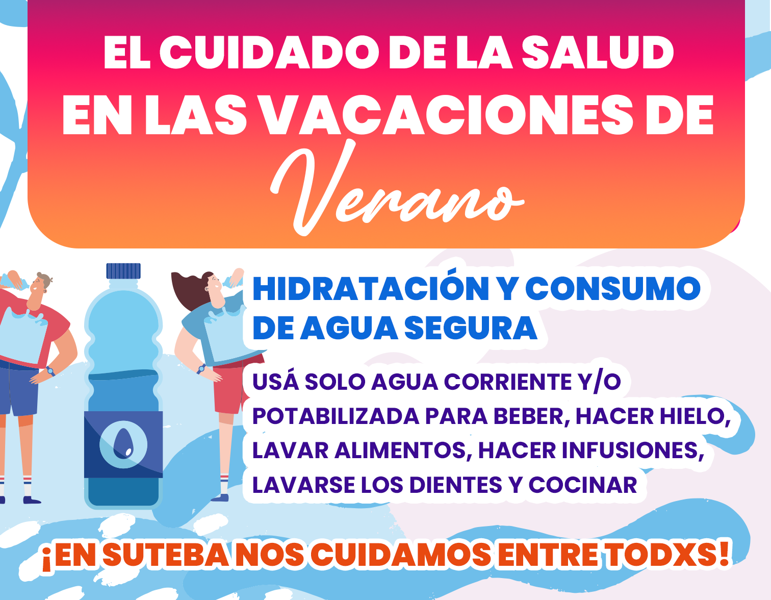 AGUA SEGURA TAMBIÉN EN VACACIONES