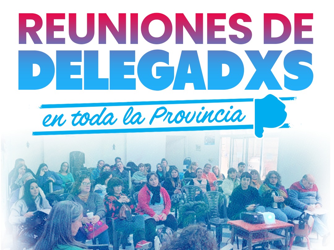 REUNIONES DE DELEGADXS DEL SUTEBA