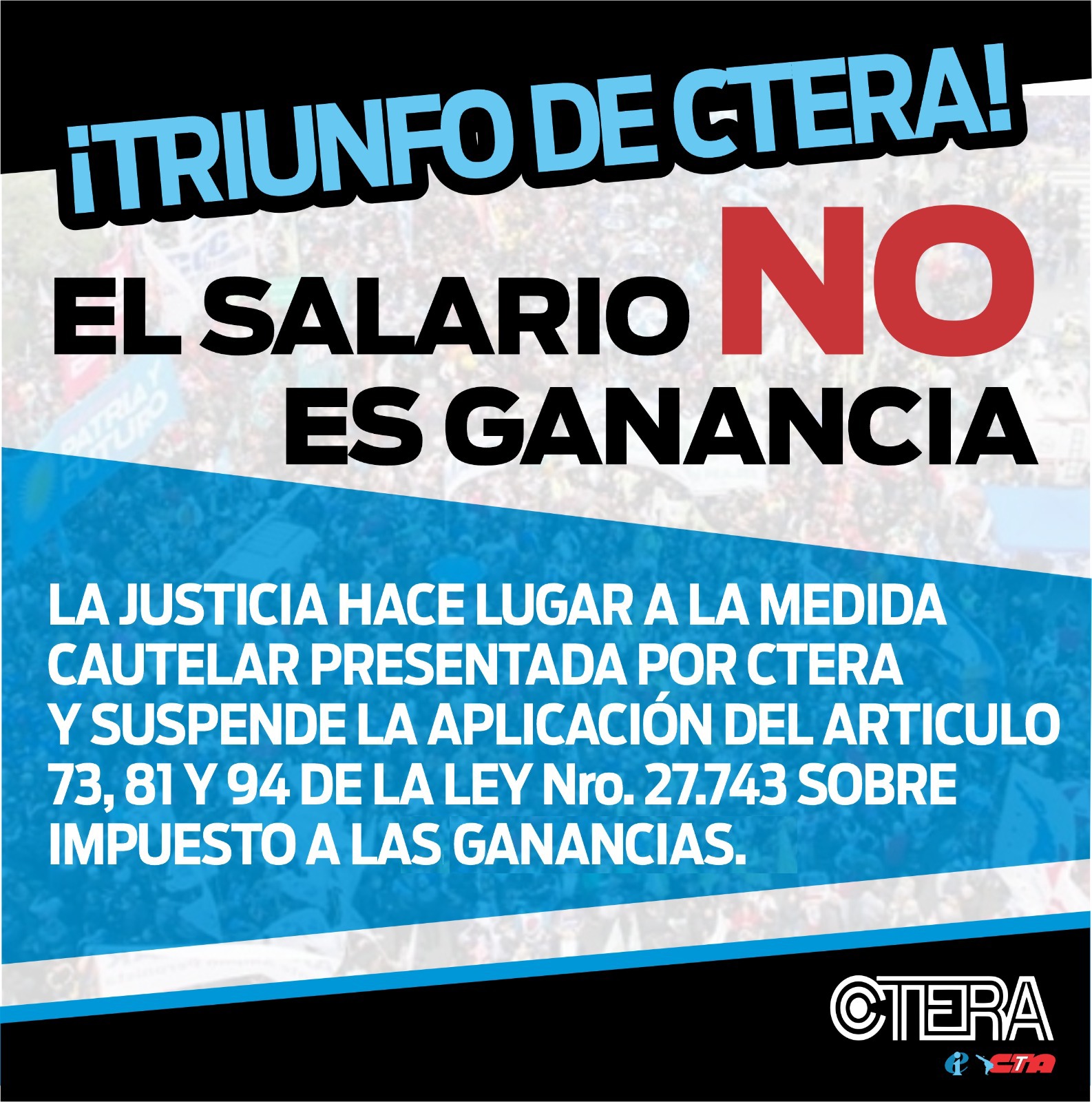 ¡TRIUNFO DE LA CTERA! - LA JUSTICIA ORDENA LA SUSPENSIÓN PARA LAS Y LOS DOCENTES DEL IMPUESTO A LAS GANANCIAS