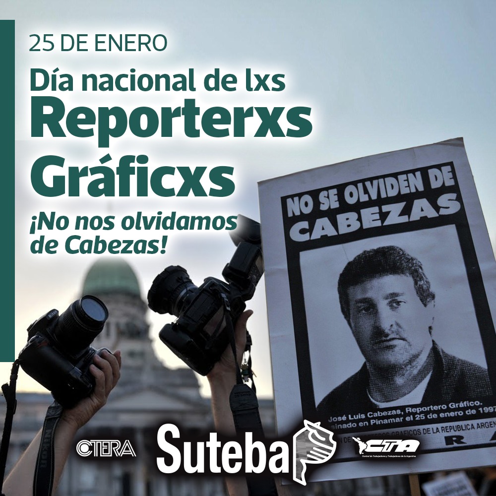 25 DE ENERO: DÍA NACIONAL DE LXS REPORTERXS GRÁFICXS