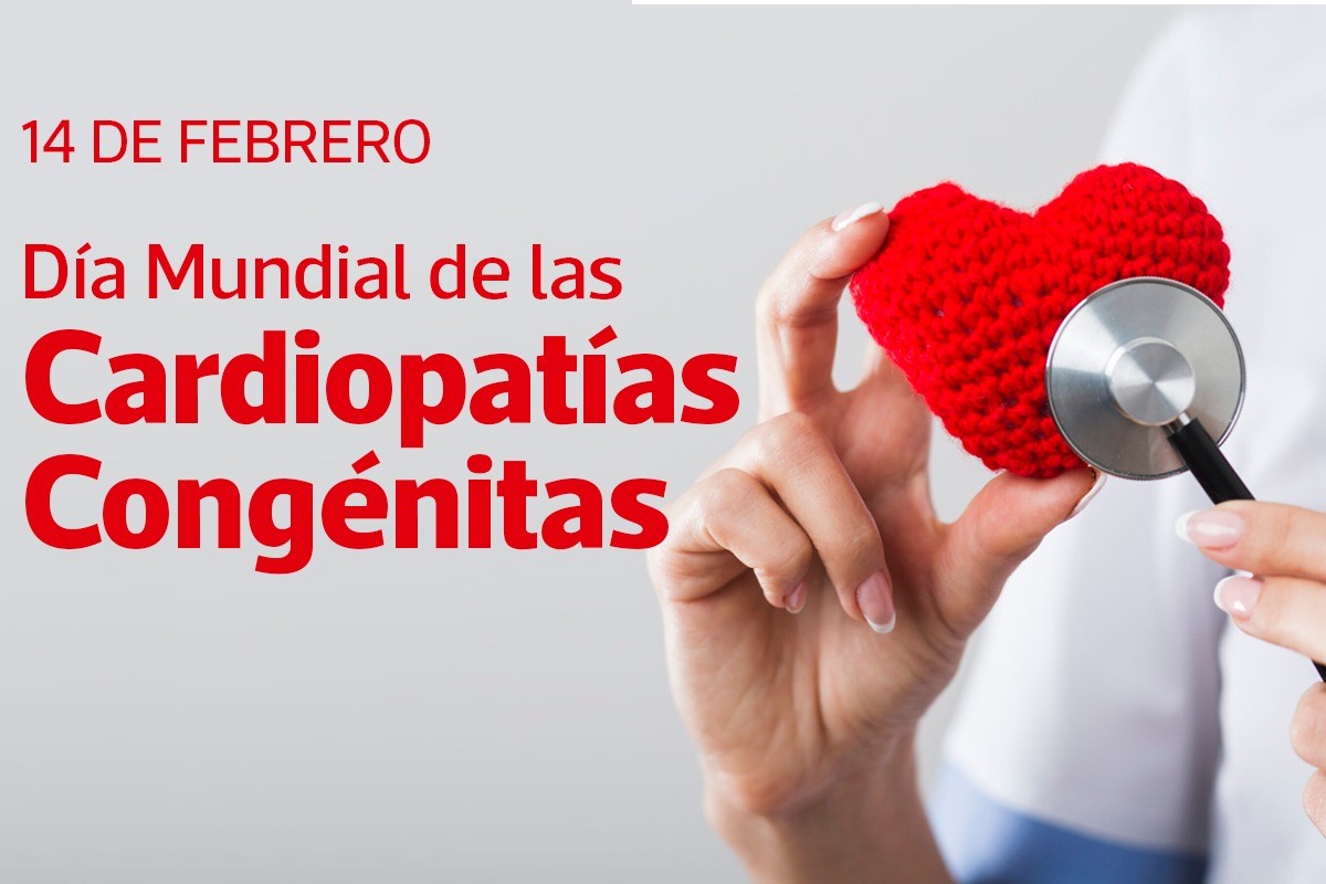 14 DE FEBRERO-DÍA MUNDIAL DE LAS CARDIOPATÍAS CONGÉNITAS