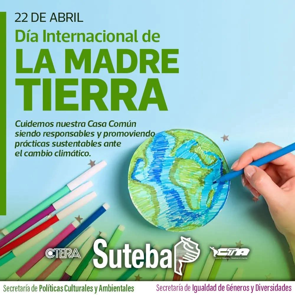 22 DE ABRIL: DÍA INTERNACIONAL DE LA MADRE TIERRA