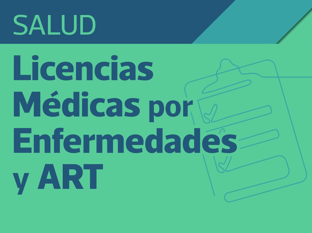 LICENCIAS MÉDICAS Y POR ASEGURADORAS DE RIESGOS DEL TRABAJO (ART): MATERIALES PARA COMPARTIR