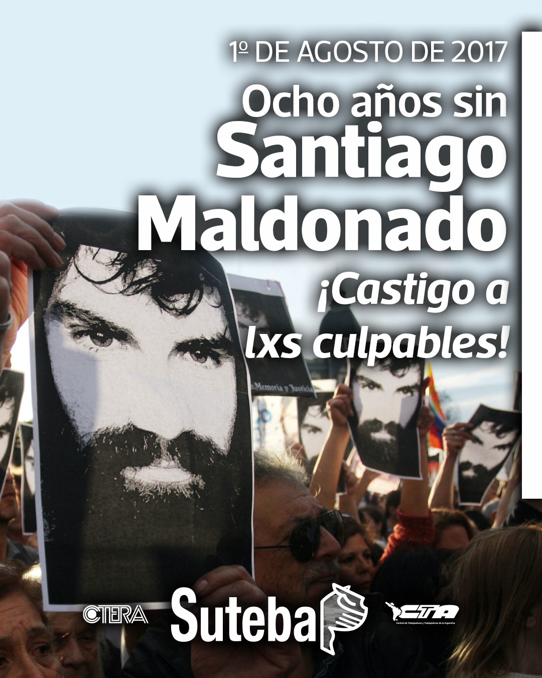 1º DE AGOSTO: 8 AÑOS SIN SANTIAGO MALDONADO - ¡CASTIGO A LXS CULPABLES!