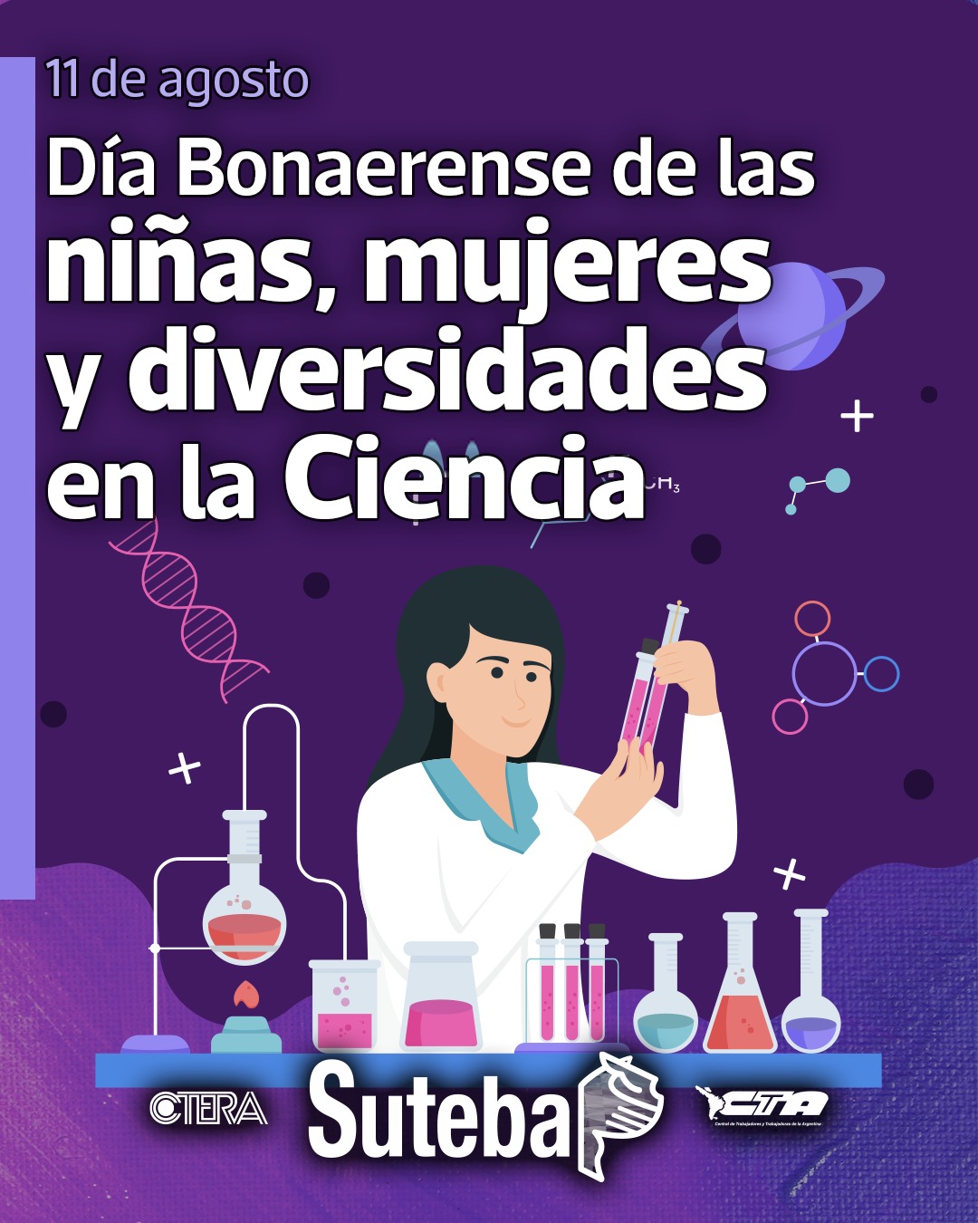 11 DE AGOSTO: DÍA BONAERENSE DE LAS NIÑAS, MUJERES Y DIVERSIDADES EN LA CIENCIA