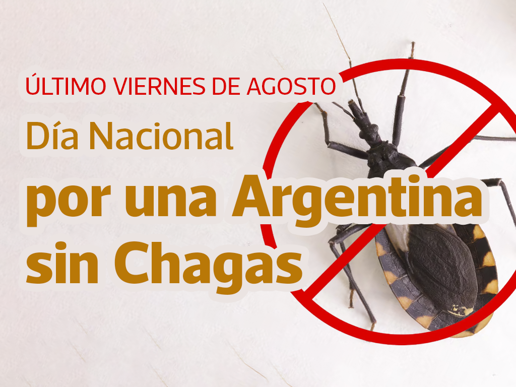 DÍA NACIONAL POR UNA ARGENTINA SIN CHAGAS