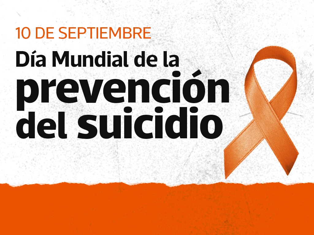 10 DE SEPTIEMBRE: DÍA MUNDIAL DE LA PREVENCIÓN DEL SUICIDIO "CAMBIAR LA NARRATIVA"