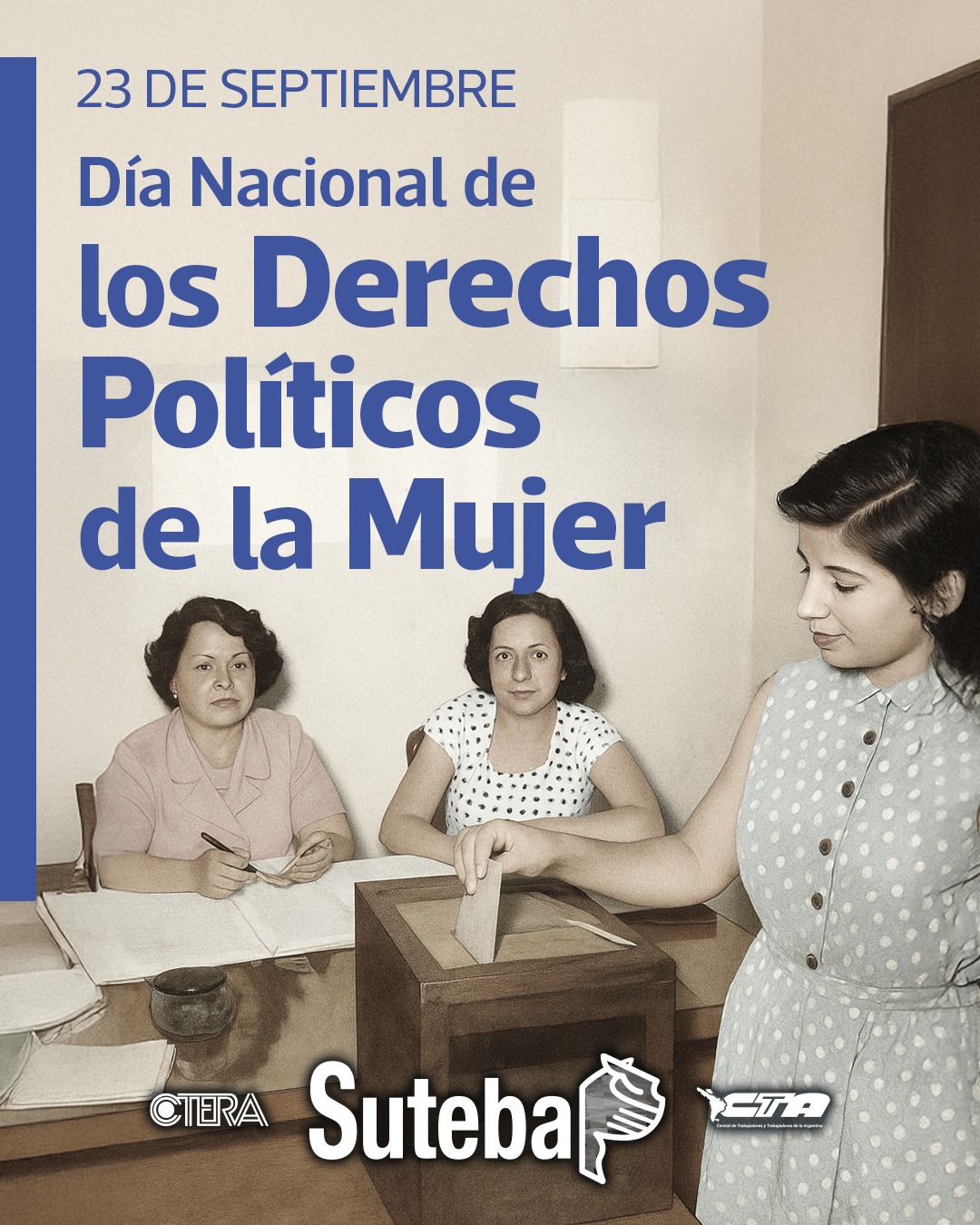 23 DE SEPTIEMBRE: PROMULGACIÓN DE LA LEY DE VOTO FEMENINO Y DÍA NACIONAL DE LOS DERECHOS POLÍTICOS DE LA MUJER