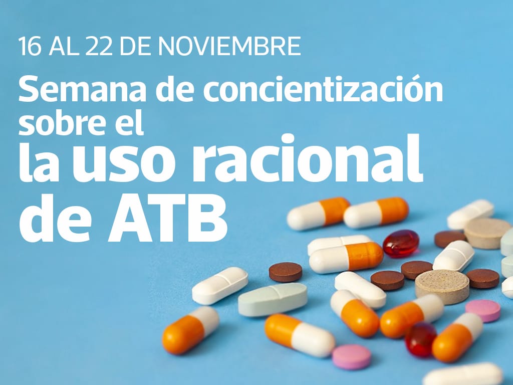 NOVIEMBRE 2025: CONCIENTIZACIÓN SOBRE EL USO RACIONAL DE ANTIBIÓTICO