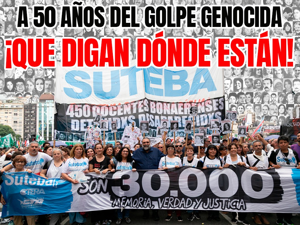 24 DE MARZO - A 50 AÑOS: MEMORIA, VERDAD Y JUSTICIA - ¡NUNCA MÁS! ¡SON 30.000!