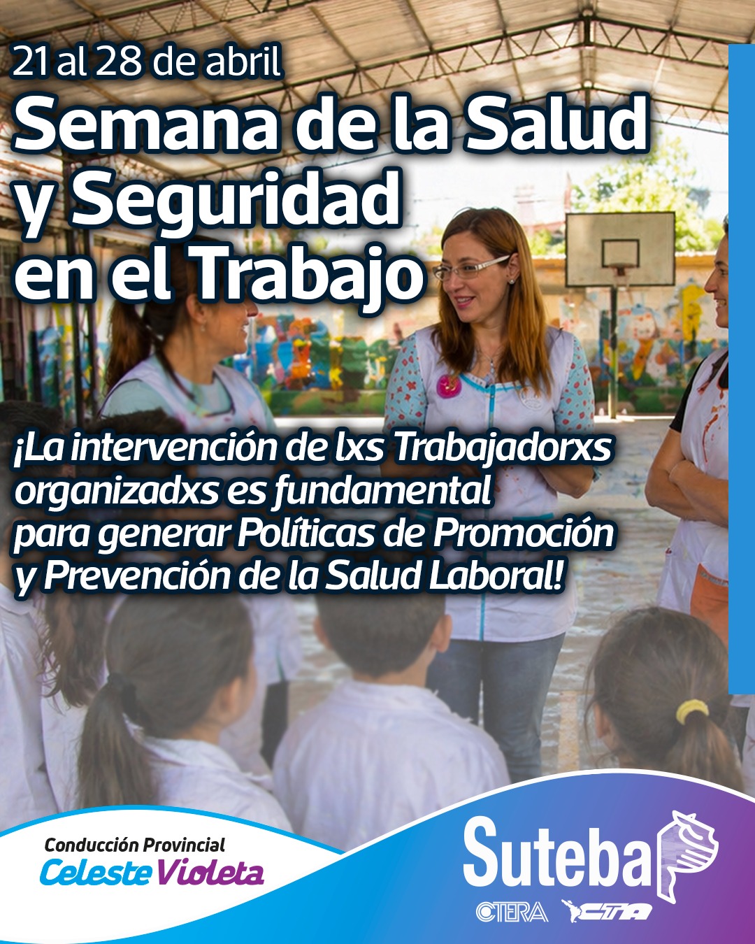 28 DE ABRIL: DÍA MUNDIAL DE LA SEGURIDAD Y SALUD EN EL TRABAJO