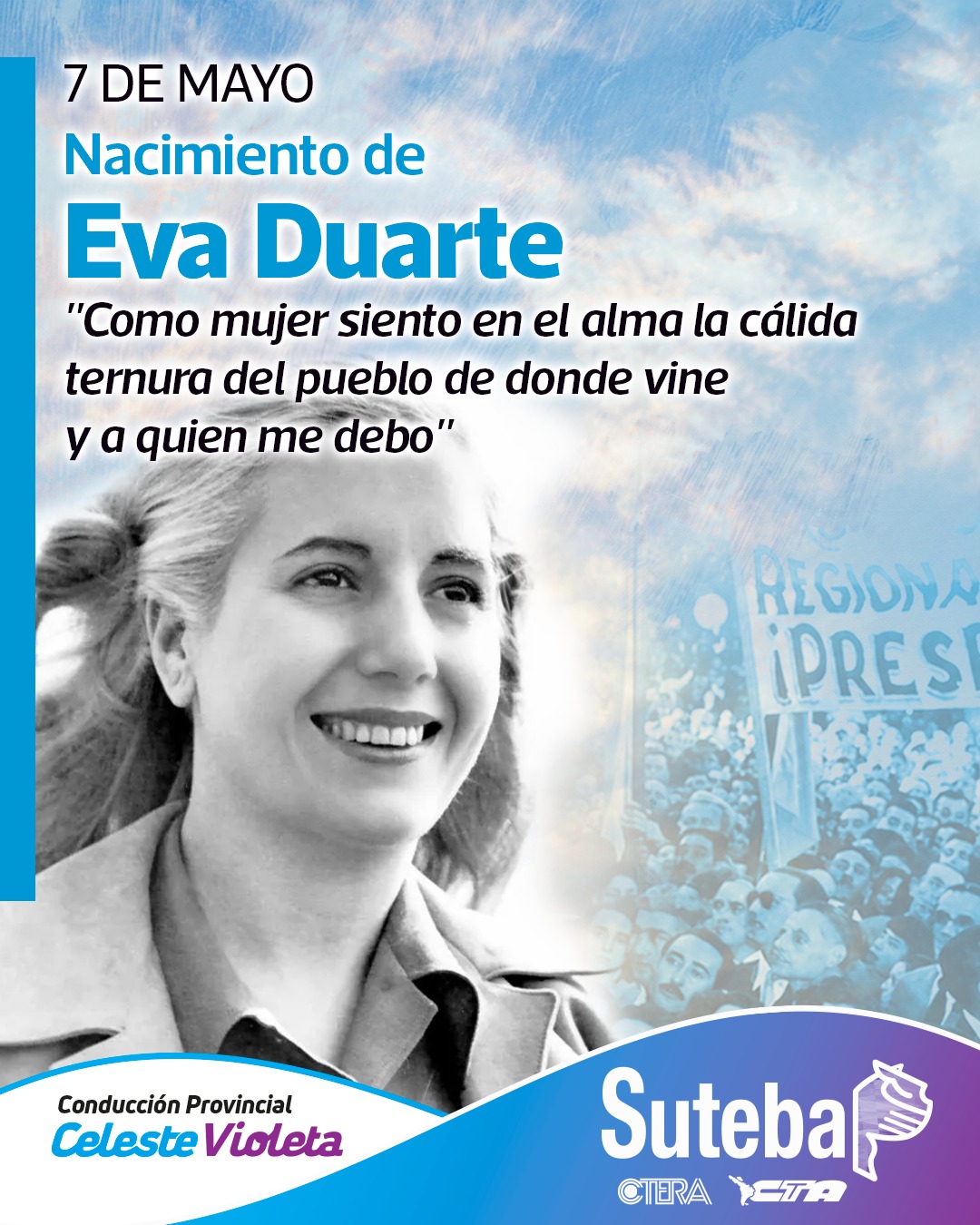 7 DE MAYO: NACIMIENTO DE EVA DUARTE<strong><br /></strong>