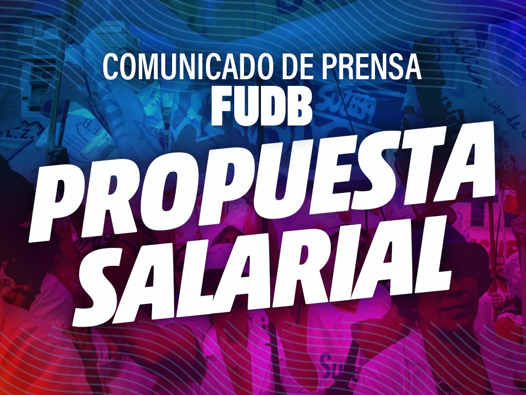 PROPUESTA SALARIAL Y DE CONDICIONES LABORALES EN LA PARITARIA PROVINCIAL DOCENTE
