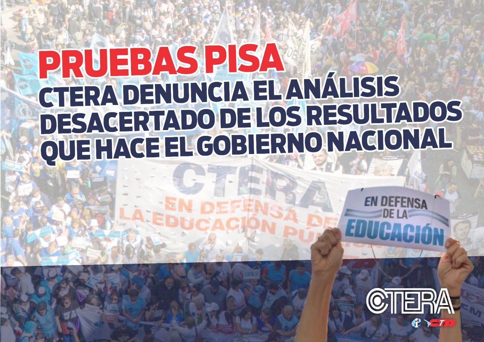 Pruebas PISA 2025: CTERA denuncia el análisis desacertado de los resultados que hace el Gobierno Nacional