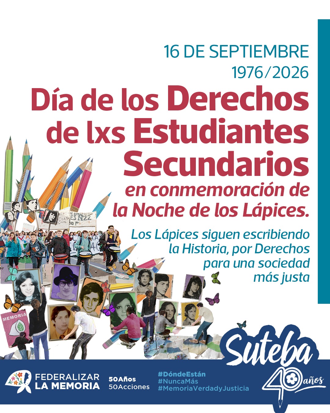 16 DE SEPTIEMBRE: DÍA DE LOS DERECHOS DE LXS ESTUDIANTES SECUNDARIXS, EN CONMEMORACIÓN DE LA NOCHE DE LOS LÁPICES, OCURRIDA EN 1976