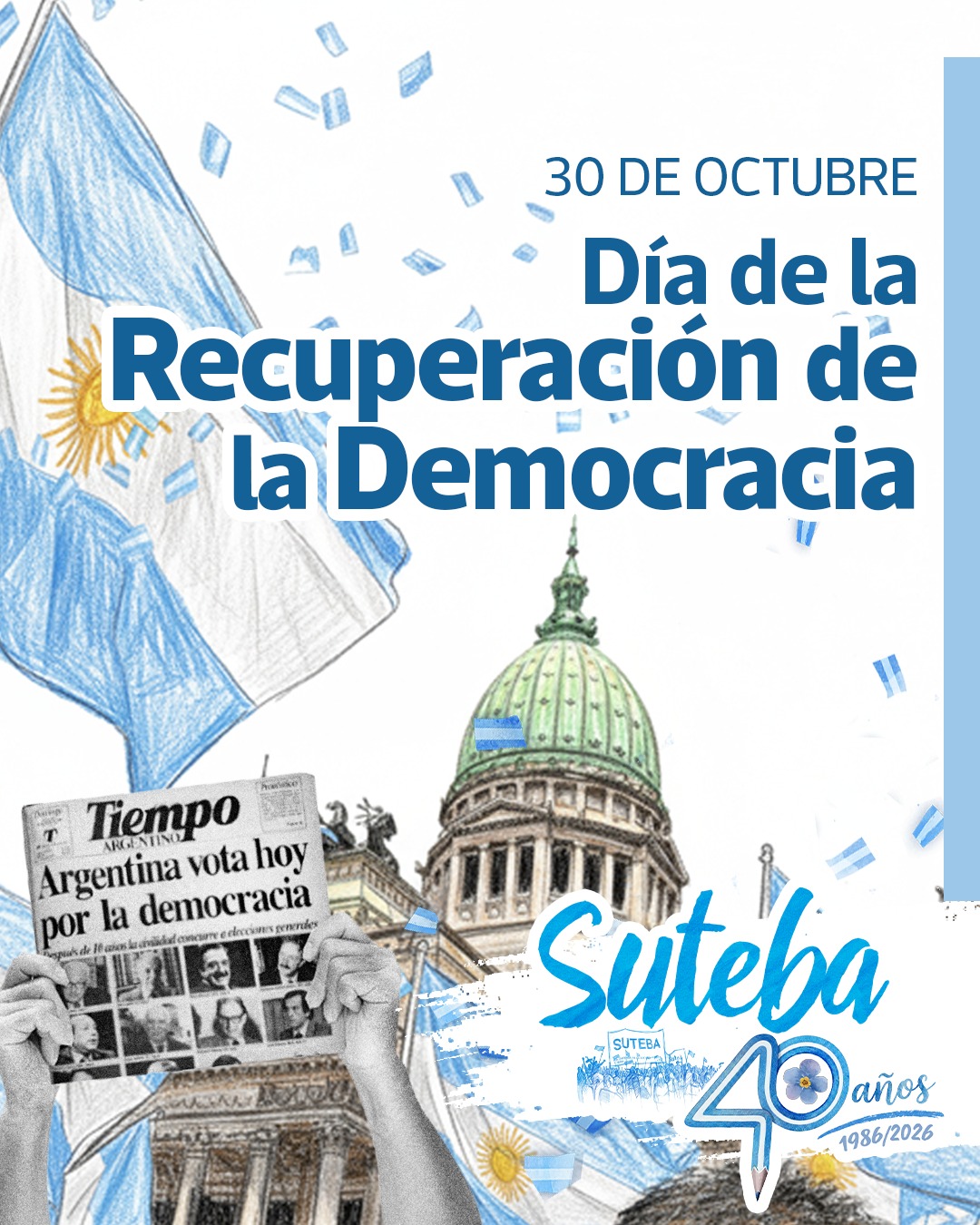 30 DE OCTUBRE DE 1983: ¡DEMOCRACIA PARA SIEMPRE!