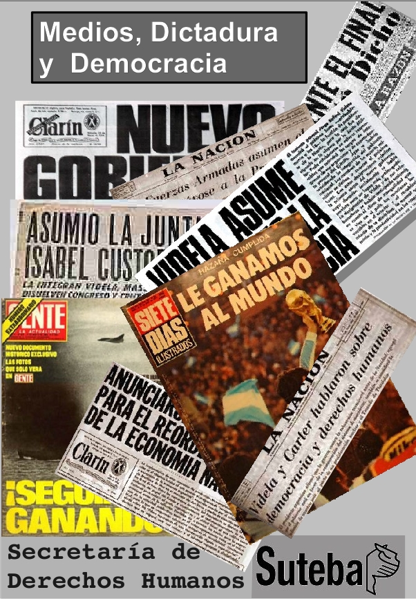 MEDIOS, DICTADURA Y DEMOCRACIA