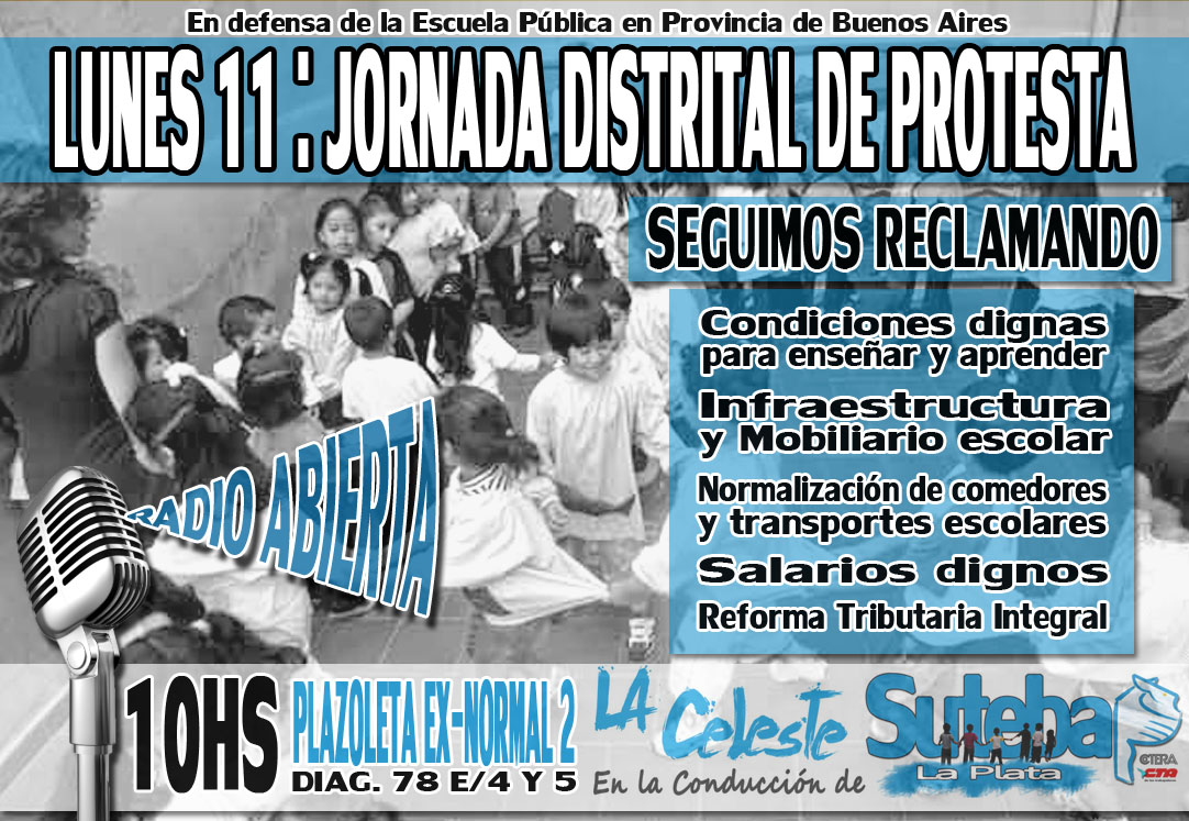 LUNES 11 DE MARZO: JORNADA DISTRITAL DE PROTESTA CON RADIO ABIERTA DE SUTEBA LA PLATA