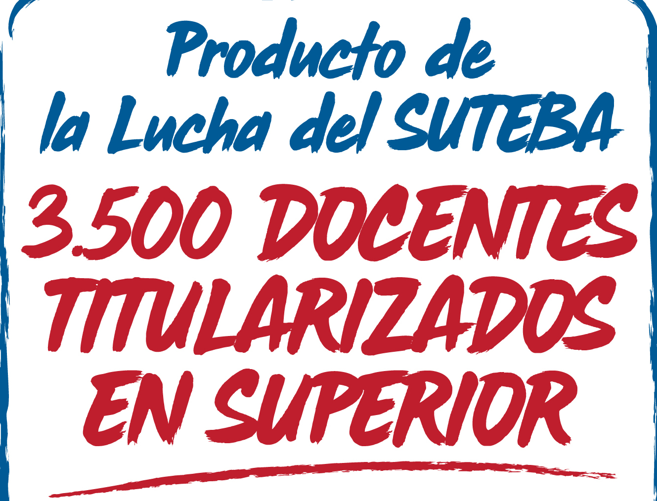 3500 DOCENTES TITULARIZADOS EN SUPERIOR