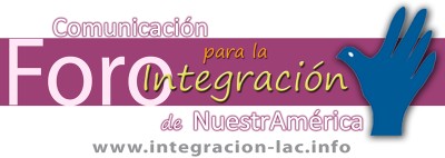 PRONUNCIAMIENTO DEL FORO DE COMUNICACIÓN PARA LA INTEGRACIÓN DE NUESTRAMÉRICA EN DEFENSA DE LA LEY DE MEDIOS DE ARGENTINA