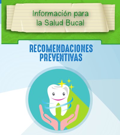 SALUD BUCAL: RECOMENDACIONES PREVENTIVAS