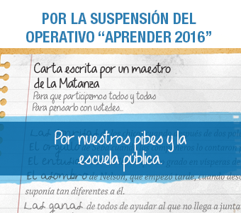 POR LA SUSPENSIÓN DEL OPERATIVO "APRENDER 2016"