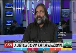 ROBERTO BARADEL EN C5N SOBRE EL ILEGAL ACCIONAR DEL GOBIERNO NACIONAL Y PROVINCIAL