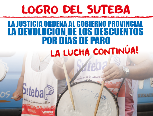 POR EL FIRME RECLAMO DEL SUTEBA, EN EL MARCO DEL FRENTE DE UNIDAD DOCENTE, DEBEN DEVOLVER LOS DÍAS DE PARO