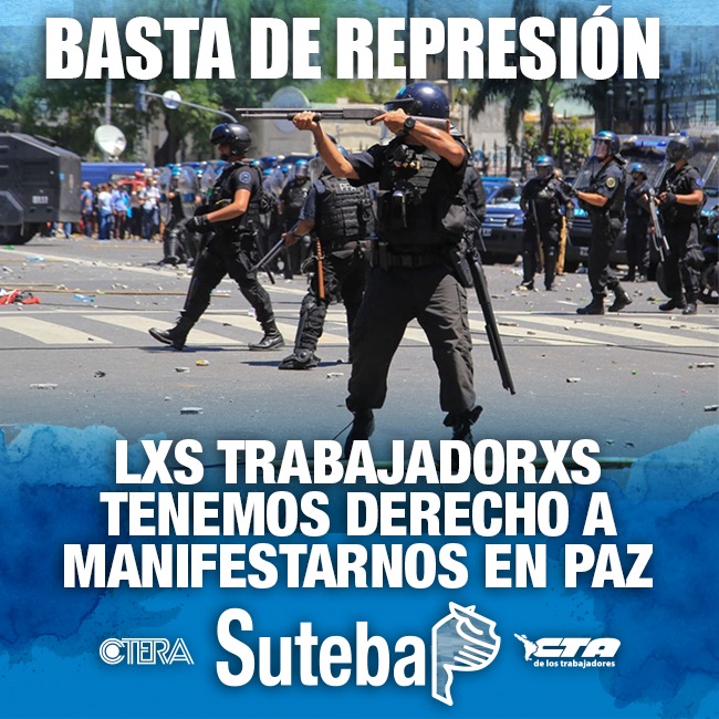 TOTAL REPUDIO A LA BRUTAL REPRESIÓN Y A LAS DETENCIONES