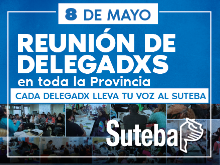 LA VOZ DE LXS DELEGADXS EN TODA LA PROVINCIA