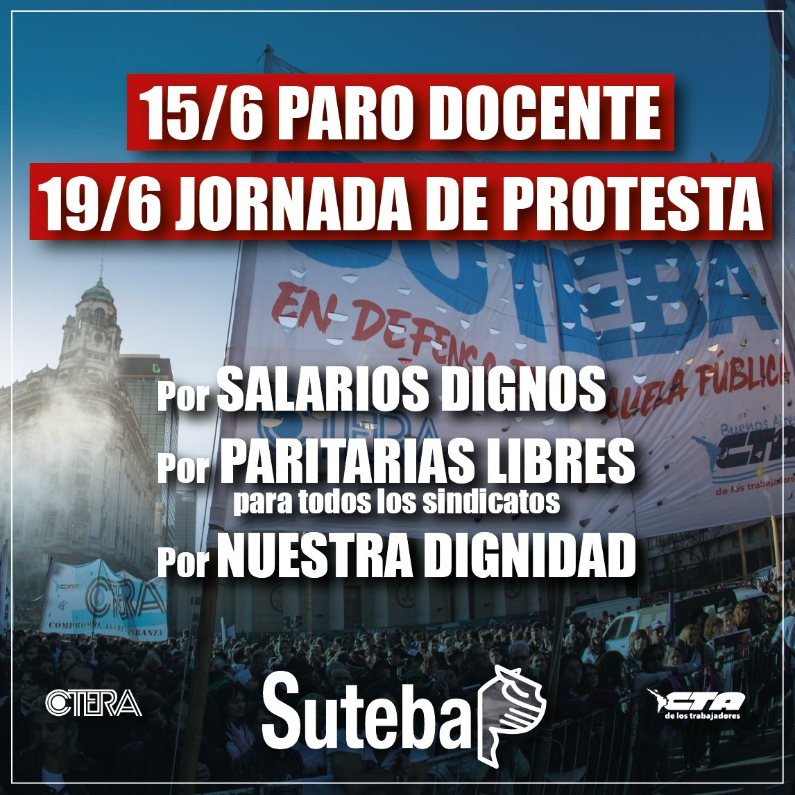 48 HS. DE LUCHA: PARO DOCENTE 15/6 Y JORNADA DE PROTESTA 19/6