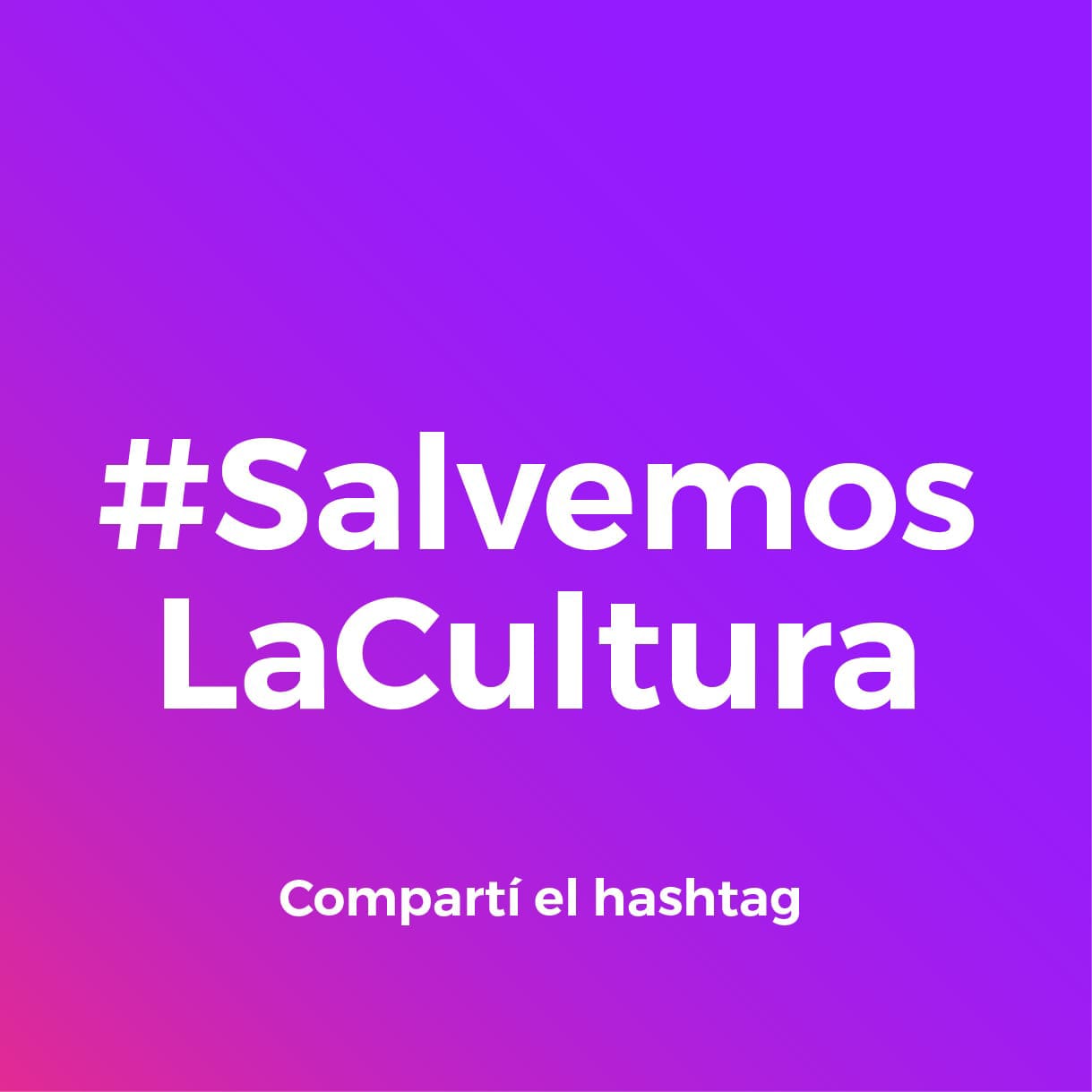 ¡SALVEMOS LA CULTURA!