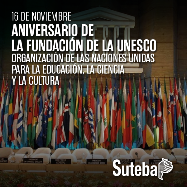 16 DE NOVIEMBRE: SE FUNDA LA ORGANIZACIÓN DE LAS NACIONES UNIDAS PARA LA EDUCACIÓN, LA CIENCIA Y LA CULTURA (UNESCO)