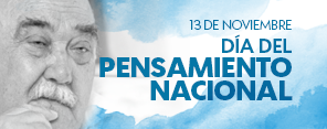 13 DE NOVIEMBRE: DÍA DEL PENSAMIENTO NACIONAL<em> (HOMENAJE AL NATALICIO DE ARTURO MARTÍN JAURETCHE)</em>