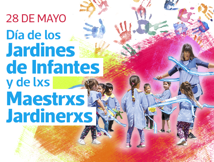 28 DE MAYO: DÍA DE LOS JARDINES DE INFANTES Y DE LXS MAESTRXS JARDINERXS