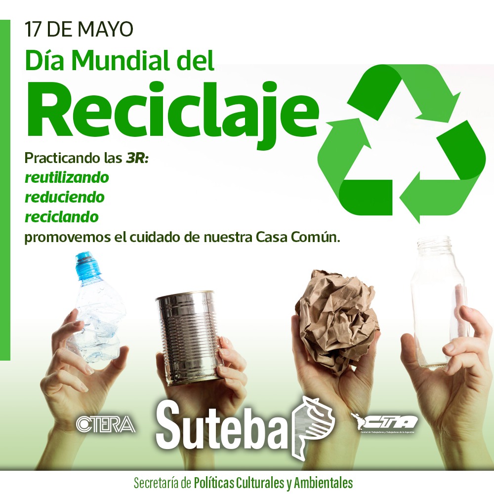 17 DE MAYO: DÍA MUNDIAL DEL RECICLAJE