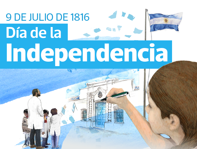 9 DE JULIO: DECLARACIÓN DE LA INDEPENDENCIA