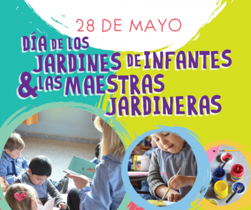 28 MAYO: DÍA DE LOS JARDINES DE INFANTES Y LAS MAESTRAS JARDINERAS -